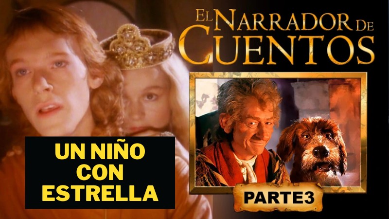 El Narrador De Cuentos : Un Niño Con Estrella Español - TokyVideo